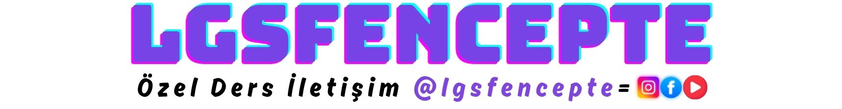 LGS Fen Cepte | Özel Ders – Uzman Öğretmenler